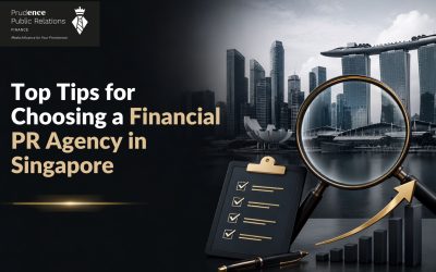 How to Choose the Best Financial PR Agency in Singapore?